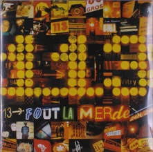 113, Vinyl Fout la merde