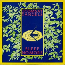 The Comsat Angels, CD Sleep No More