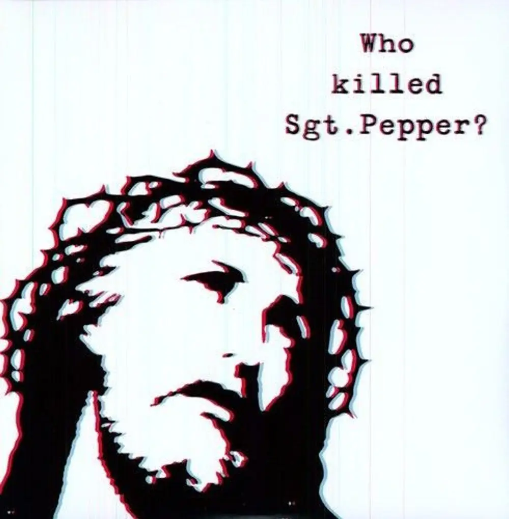 WHO KILLED SGT PEPPER?