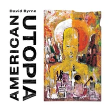 CD BYRNE, DAVID - AMERICAN UTOPIA