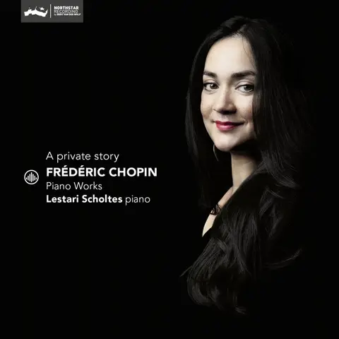 A PRIVATE STORY - FREDERIC CHOPIN PIANO WORKS
