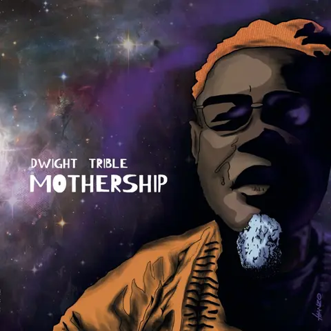 Dwight Trible – Vinyl MOTHERSHIP