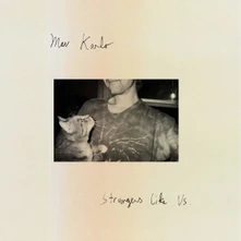 Mav Karlo, CD STRANGERS LIKE US