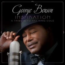 George Benson, CD INSPIRATION: A TRIBUTE TO NAT KING COLE