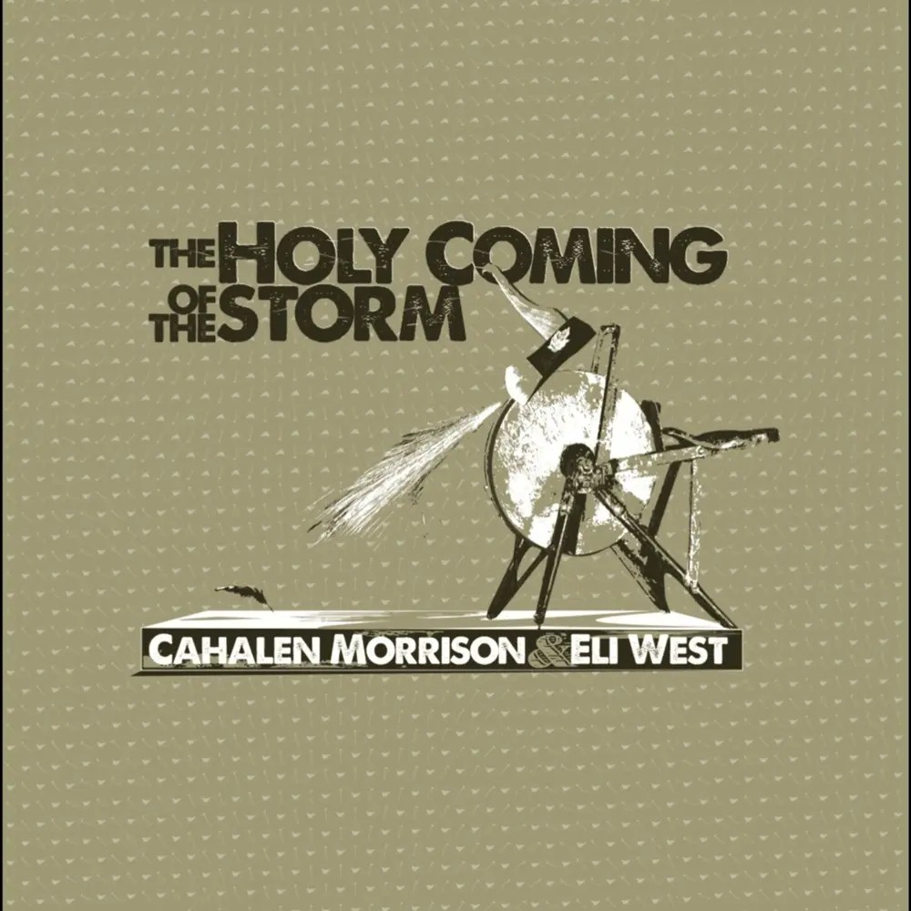 THE HOLY COMING OF THE STORM