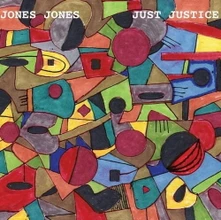 Jones Jones, CD JUST JUSTICE