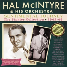 Hal McIntyre and His Orchestra, CD SENTIMENTAL JOURNEY - THE SINGLES COLLECTION 1942-48