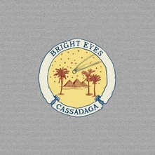 Bright Eyes, CD CASSADAGA