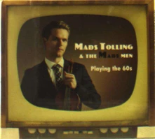 Mads Tolling & The Mads Men, CD PLAYING THE 60S