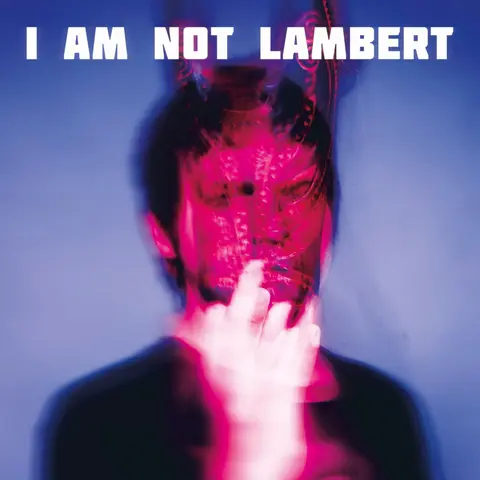 I AM NOT LAMBERT
