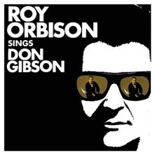 Roy Orbison, Vinyl SINGS DON GIBSON