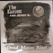RANSOM, Vinyl 7-DEAD MOON RISE