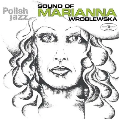 SOUND OF MARIANNA WROBLEWSKA (POLISH JAZZ)