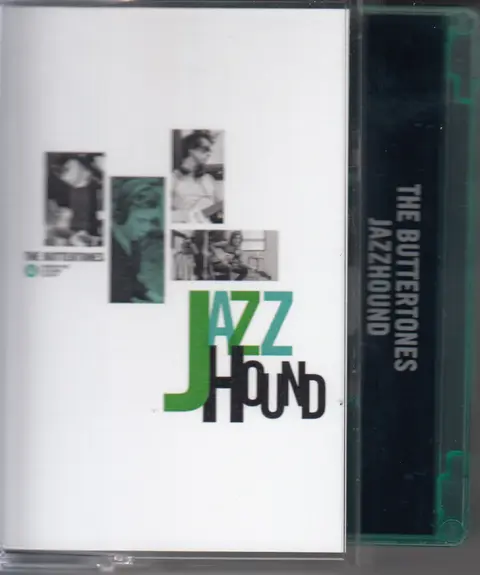 The Buttertones – Kazeta JAZZHOUND