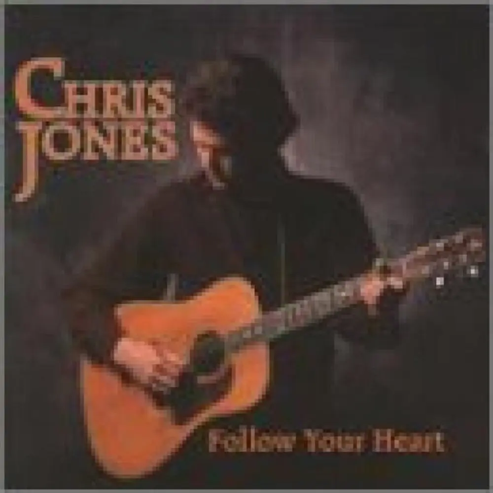 JONES, CHRIS - FOLLOW YOUR HEART