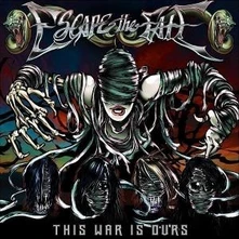 Escape The Fate, CD THIS WAR IS OURS