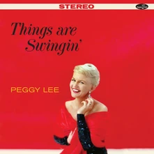 Vinyl LEE, PEGGY - THINGS ARE SWINGIN'
