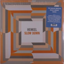 Kevin Henkel, Vinyl SLOW DOWN