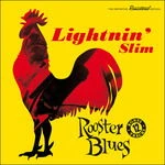 Lightnin' Slim, Vinyl ROOSTER BLUES