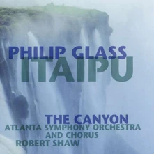 Philip Glass, CD ITAIPU - THE CANYON