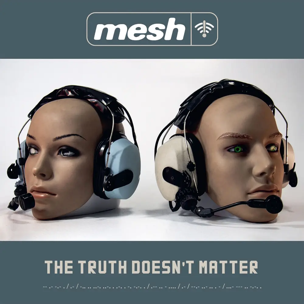 THE TRUTH DOESN'T MATTER