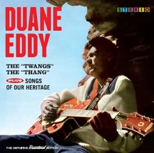 Duane Eddy, CD TWANGS THE THANG/SONGS OF OUR HERITAGE