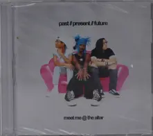 Meet Me @ The Altar – Past // Present // Future (CD)