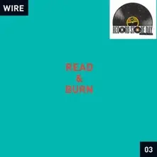 Wire, Vinyl READ & BURN 03 +-