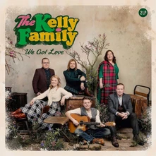 The Kelly Family, Vinyl WE GOT LOVE