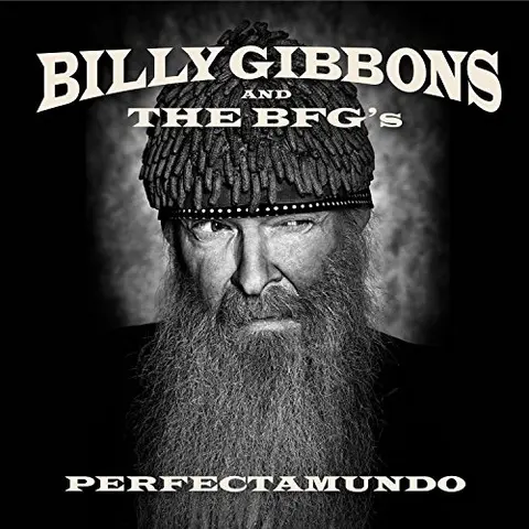 Billy Gibbons and The BFG's – CD PERFECTAMUNDO