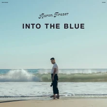 Aaron Frazer, Vinyl INTO THE BLUE