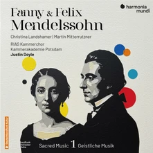 RIAS Kammerchor Berlin, CD FANNY & FELIX MENDELSSOHN: SACRED MUSIC 1