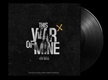 Piotr Musiał, Vinyl THIS WAR OF MINE