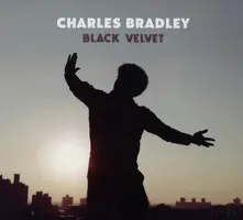 Charles Bradley, CD BLACK VELVET