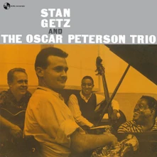 Stan Getz, Vinyl STAN GETZ AND THE OSCAR PETERSON TRIO -180 GR-