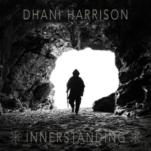 Dhani Harrison, CD INNERSTANDING