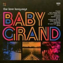 The Love Language, CD BABY GRAND