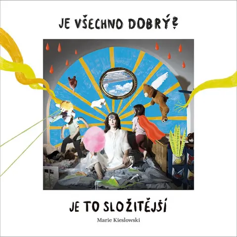 Marie Kieslowski – CD KIESLOWSKI MARIE  JE VSECHNO DOBRY? JE TO SLOZITEJSI