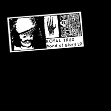 Royal Trux, Vinyl HAND OF GLORY