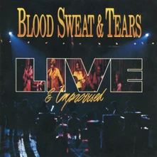 Blood, Sweat & Tears, CD LIVE AND IMPROVISED