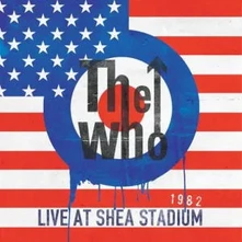 The Who, CD LIVE SHEA STADIUM 1982
