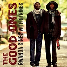 The Good Ones, CD RWANDA SINGS WITH STRINGS