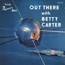 Betty Carter, Vinyl Out There With Betty Carter
