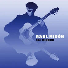 Raul Midón, CD MIRROR