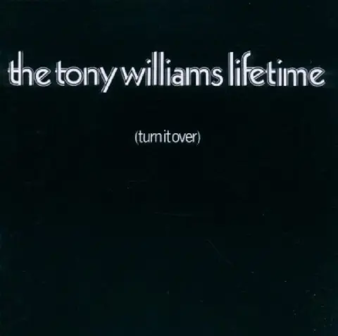 The Tony Williams Lifetime – CD WILLIAMS, TONY -LIFETIME- - TURN IT OVER