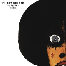 Fleetwood Mac, CD BOSTON VOLUME 1