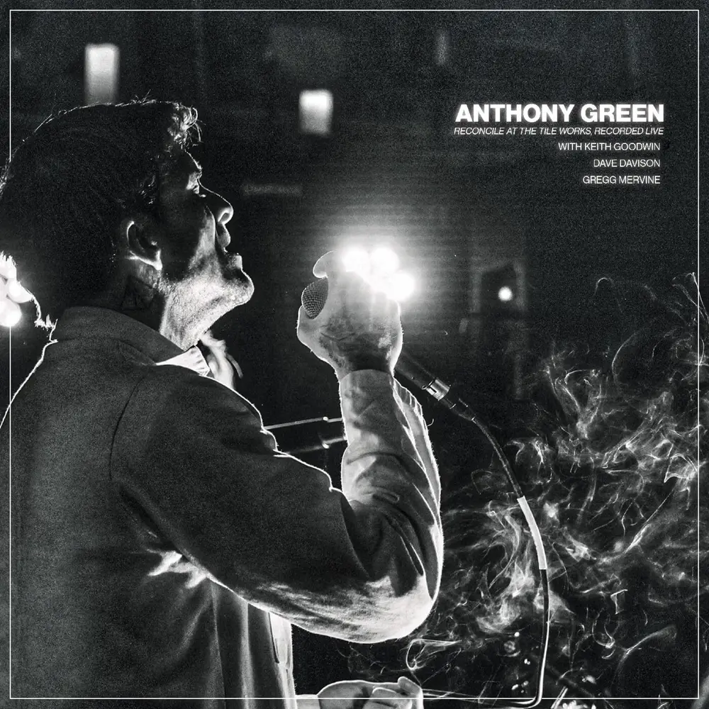Anthony Green – RECONCILE AT THE TILE WORKS, RECORDED LIVE (CD)
