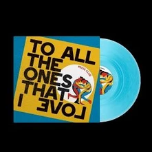 Press Club, Vinyl TO ALL THE ONES THAT I LOVE
