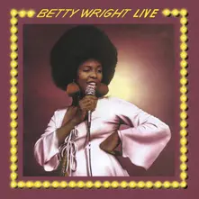 BETTY WRIGHT LIVE! thumbnail