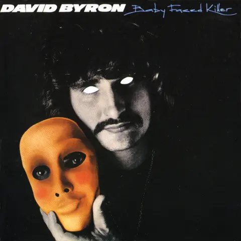 BYRON, DAVID - BABYFACED KILLER